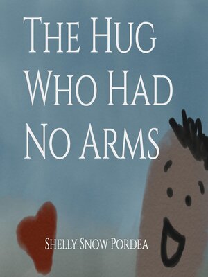 cover image of The Hug Who Had No Arms